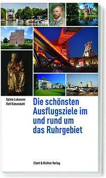 Die schönsten Ausflugsziele im und rund um das Ruhrgebiet