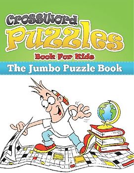 Crossword Puzzle Book for Kids (the Jumbo Puzzle Book)