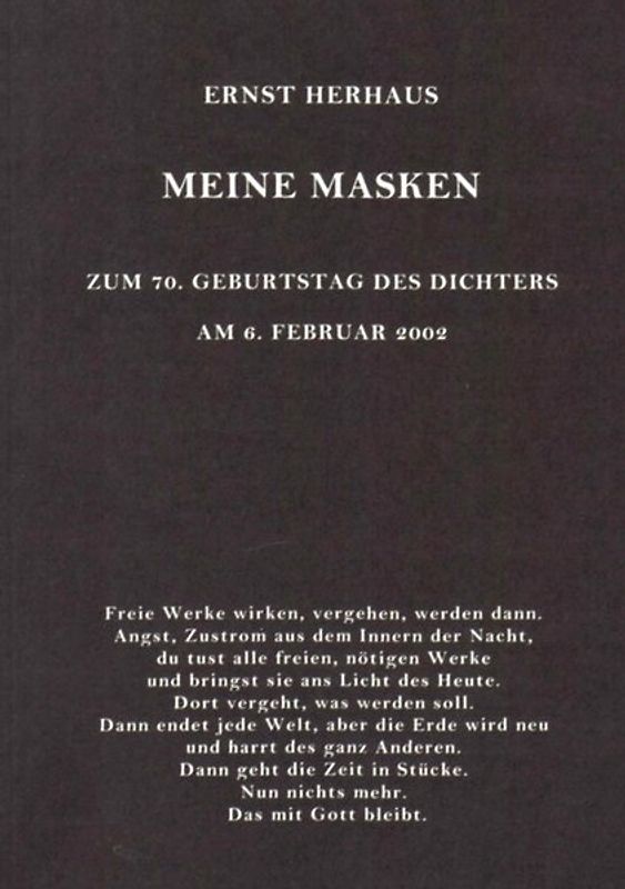 Meine Masken. Zum 70. Geburtstag des Dichters am 6. Februar 2002