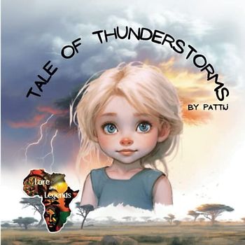 Tale Of Thunderstorms: Africa Lore and Legends