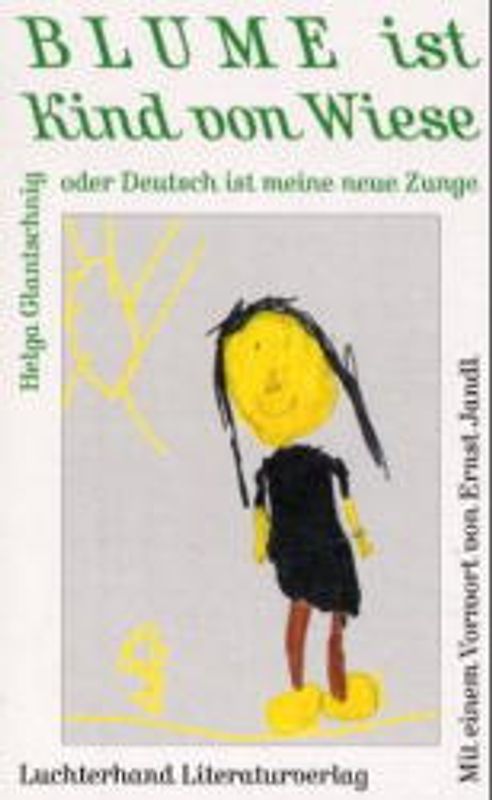 Blume ist ein Kind von Wiese oder Deutsch ist meine neue Zunge