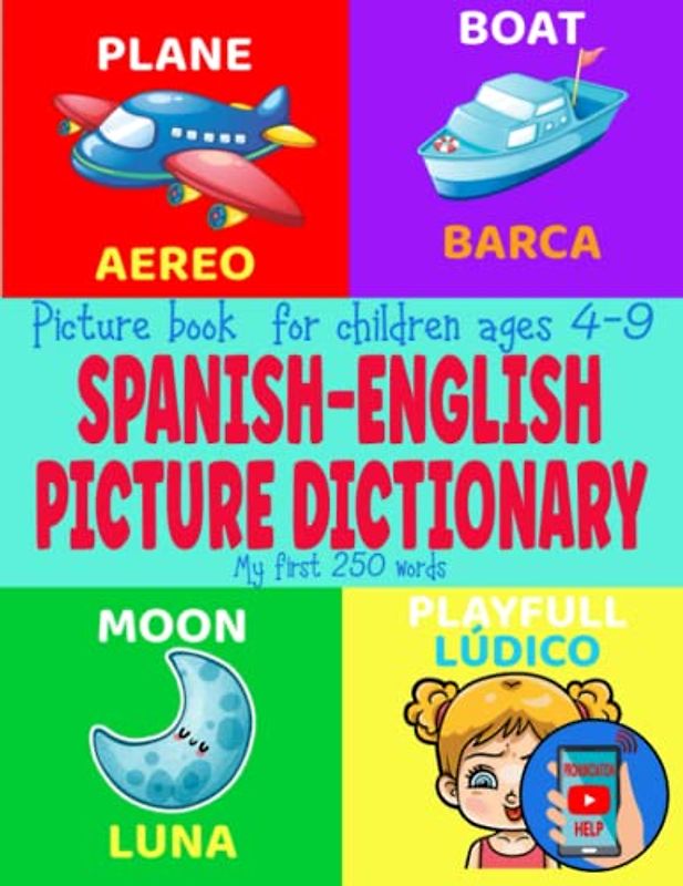Spanish-English Picture Dictionary: Picture Book for children ages 4-9 | My first 250 words