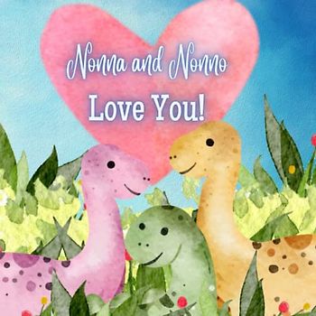 Nonna and Nonno Love You!: A book about Donna and Nonno's Love for you!