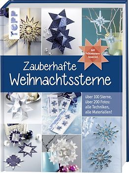Zauberhafte Weihnachtssterne. Mit Fröbelstern-Special