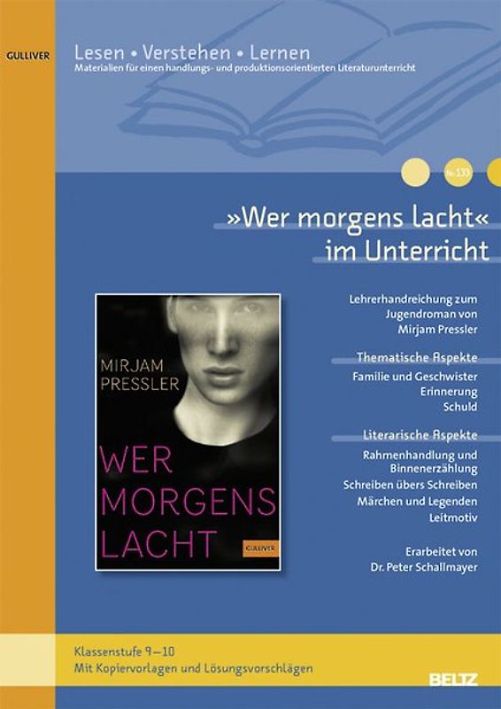 »Wer morgens lacht« im Unterricht. Lehrerhandreichung zum Jugendroman von Mirjam Pressler (Klassenstufe 9-10)