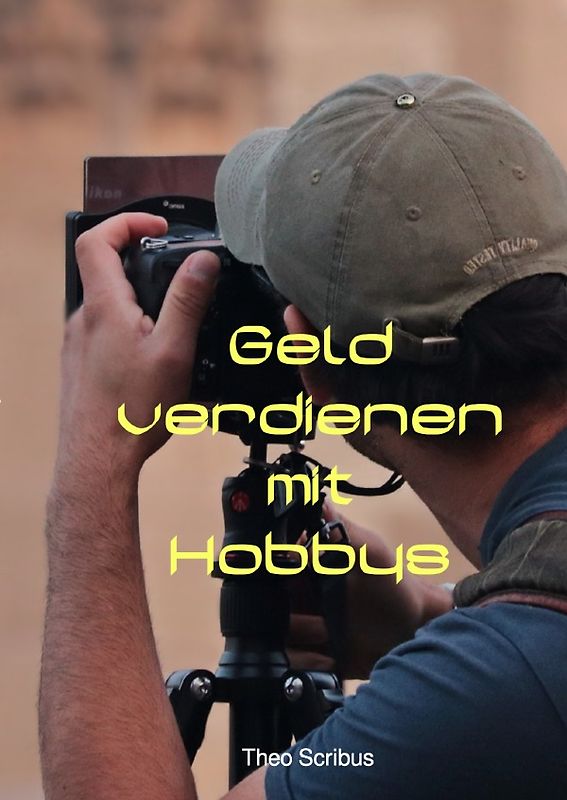 Geld verdienen mit Hobbys