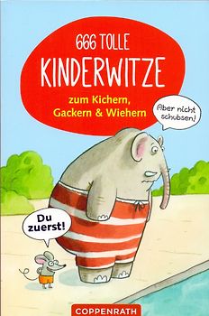666 tolle Kinderwitze zum Kichern, Gackern & Wiehern