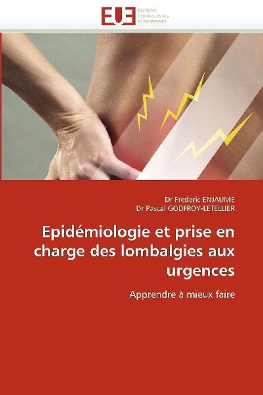 Epidémiologie Et Prise En Charge Des Lombalgies Aux Urgences