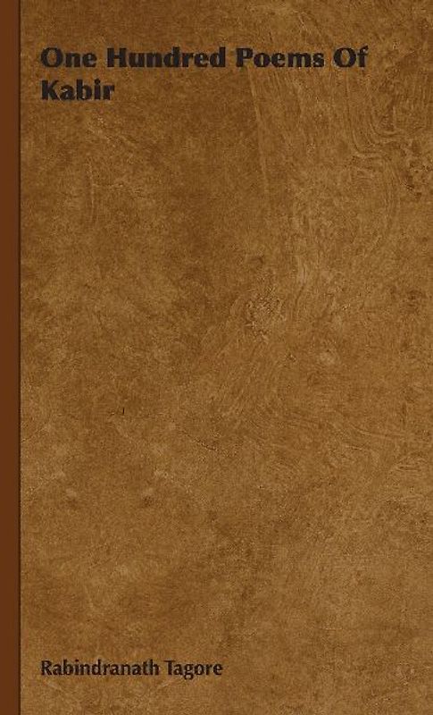 One Hundred Poems Of Kabir