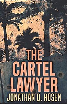 The Cartel Lawyer