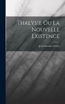 Thalysie Ou La Nouvelle Existence