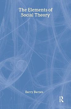 The Elements Of Social Theory