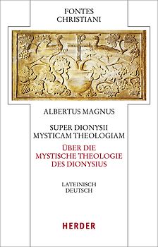 Super Dionysii Mysticam Theologiam - Über die mystische Theologie des Dionysius