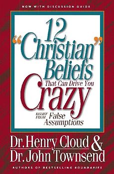 12 'Christian' Beliefs That Can Drive You Crazy