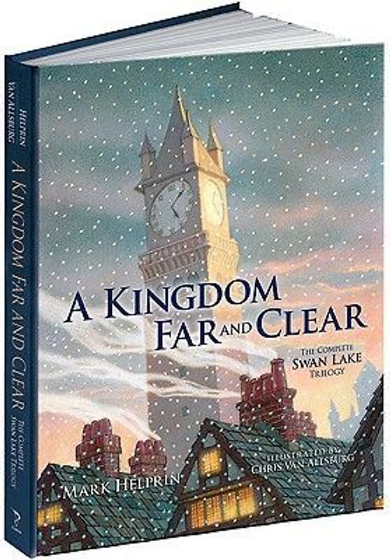 A Kingdom Far and Clear (Limited Edition): The Complete Swan Lake Trilogy