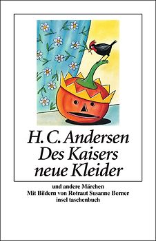 Des Kaisers neue Kleider und andere Märchen