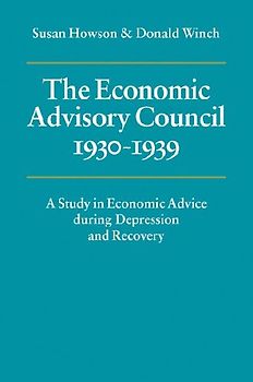 The Economic Advisory Council, 1930 1939