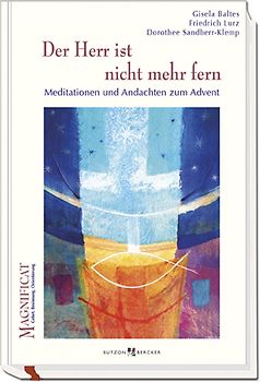 Der Herr ist nicht mehr fern