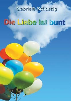 Die Liebe ist bunt