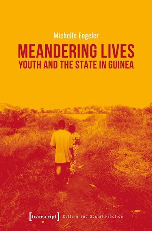 Youth and the State in Guinea: Meandering Lives
