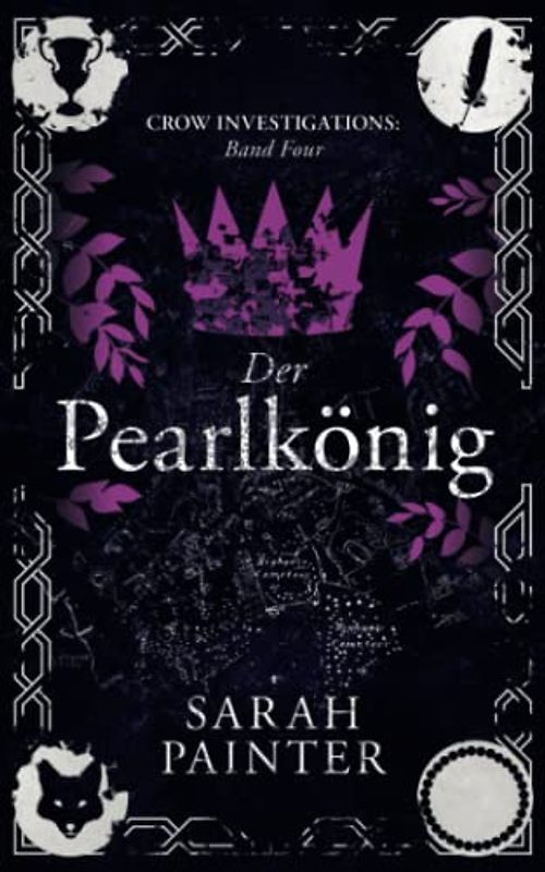 Der Pearlkönig (Crow Investigations, Band 4)