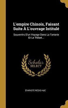 L'empire Chinois, Faisant Suite À L'ouvrage Intitulé