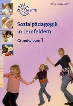 Sozialpädagogik in Lernfeldern - Grundwissen