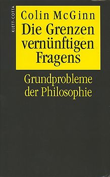 Die Grenzen vernünftigen Fragens