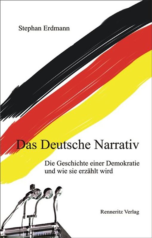 Das Deutsche Narrativ