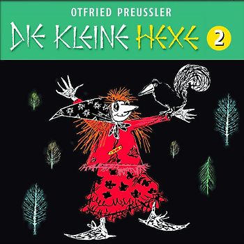 Die kleine Hexe (Neuproduktion) - CD / 02: Die kleine Hexe