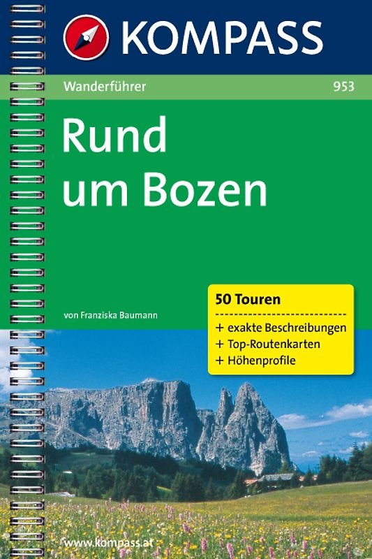 Rund um Bozen. Wanderführer mit Top-Routenkarten und Höhenprofilen.