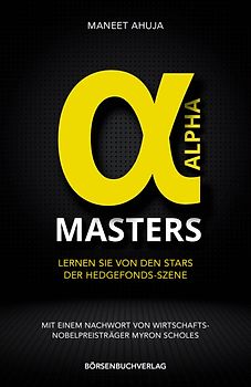 Alpha-Masters. Lernen Sie von den Stars der Hedgefonds-Szene