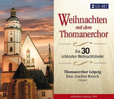 Hans-Joachim Rotzsch - Weihnachten mit dem Thomanerchor: Die 30 schönsten Weihnachtslieder [2 CDs]