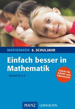 Einfach besser in Mathematik 6. Schuljahr