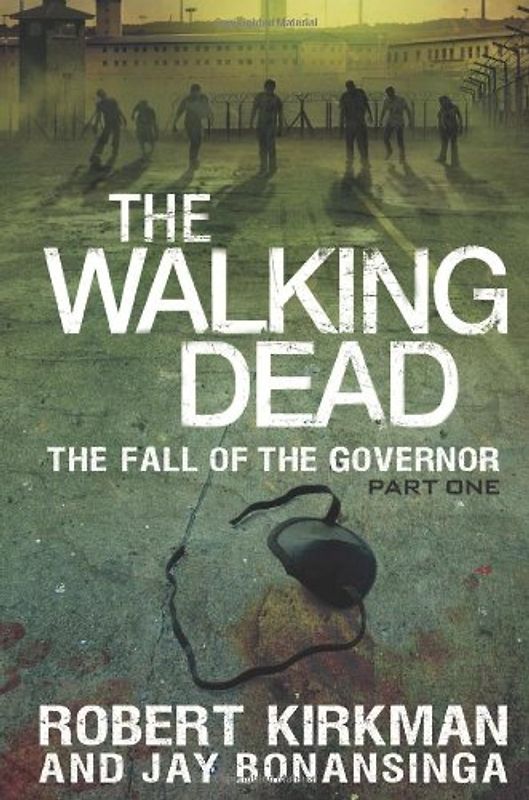 The Walking Dead: Book 3 - The Fall of the Governor - Part One - Robert Kirkman [Hardcover]
