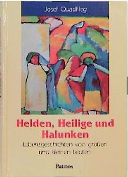 Helden, Heilige und Halunken