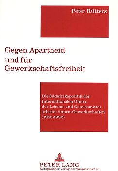 Gegen Apartheid und für Gewerkschaftsfreiheit