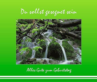 Du sollst gesegnet sein