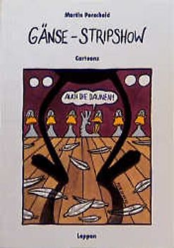 Gänse-Stripshow. Auch die Daunen!