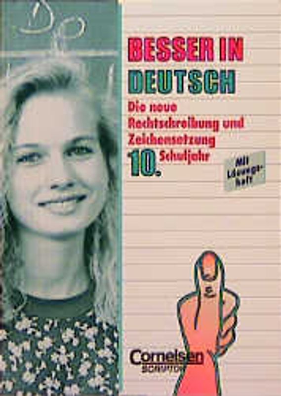 Besser in Deutsch / Bisherige Ausgabe / Die neue Rechtschreibung