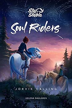 Jorvik Calling: Jorvik Calling Volume 1 (Soul Riders, 1, Band 1)
