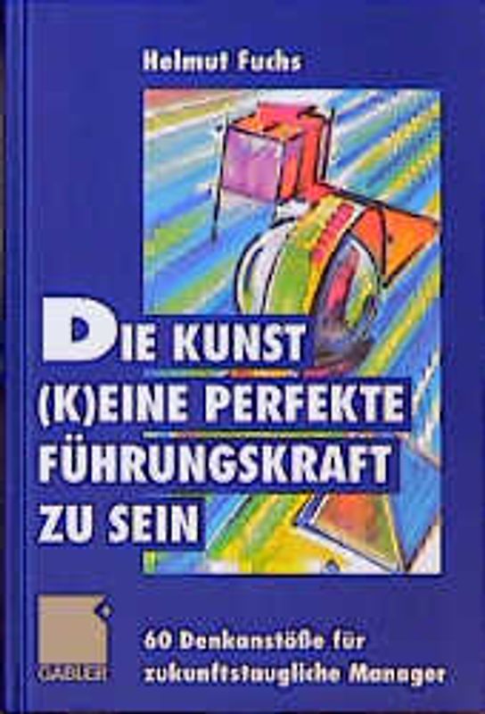 Die Kunst, (k)eine perfekte Führungskraft zu sein