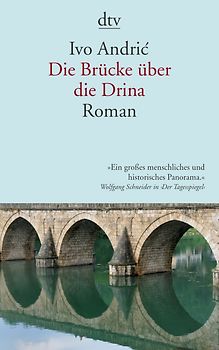 Die Brücke über die Drina