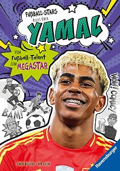 Fußball-Stars - Alles über Yamal. Vom Fußball-Talent zum Megastar