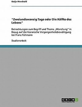 "Zweiundzwanzig Tage oder Die Hälfte des Lebens"