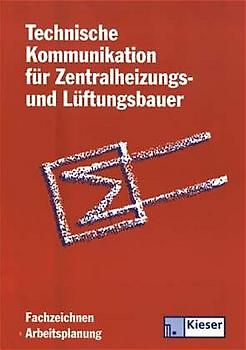 Technische Kommunikation für Zentralheizungs- und Lüftungsbauer