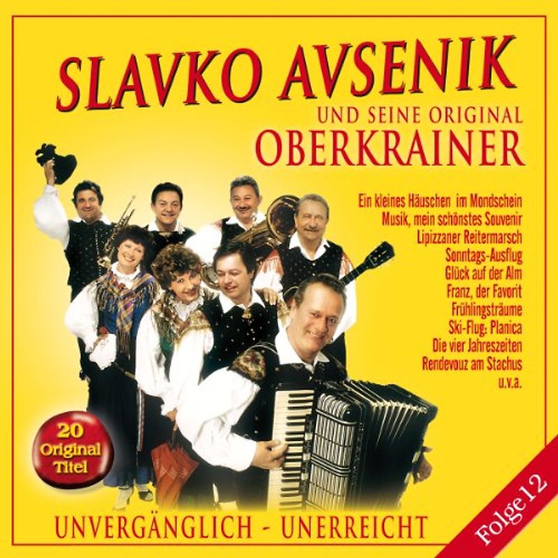 Slavko Avsenik u.s. Original Oberkrainer - Unvergänglich-Unerreicht,Folge 12