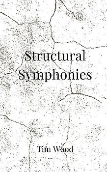 Structural Symphonies
