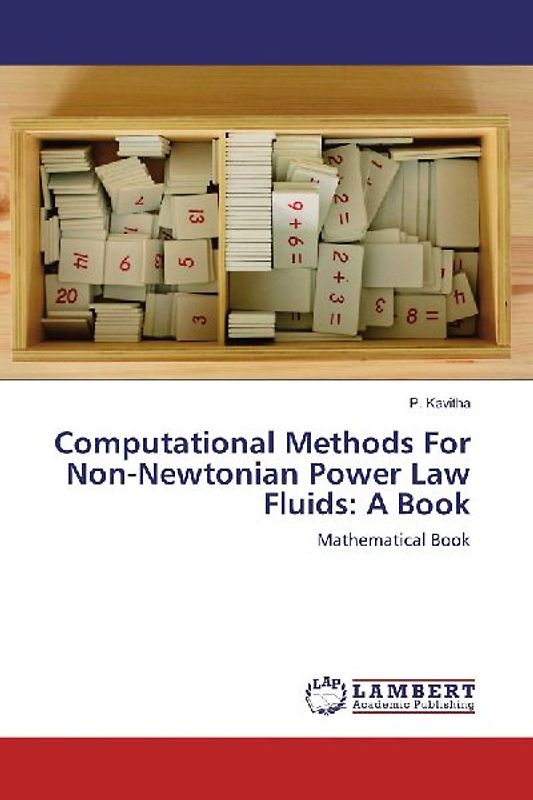 Computational Methods For Non-Newtonian Power Law Fluids: A Book
