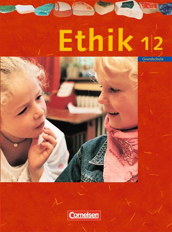 Ethik - Grundschule Rheinland-Pfalz, Sachsen, Sachsen-Anhalt, Thüringen - 2004 - 1./2. Schuljahr